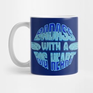 Badass With a Big Heart Mug